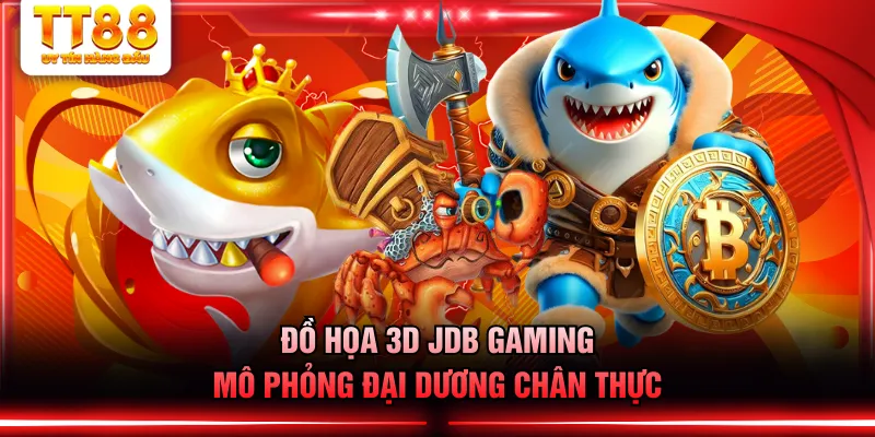 Đồ họa 3D JDB Gaming mô phỏng đại dương chân thực