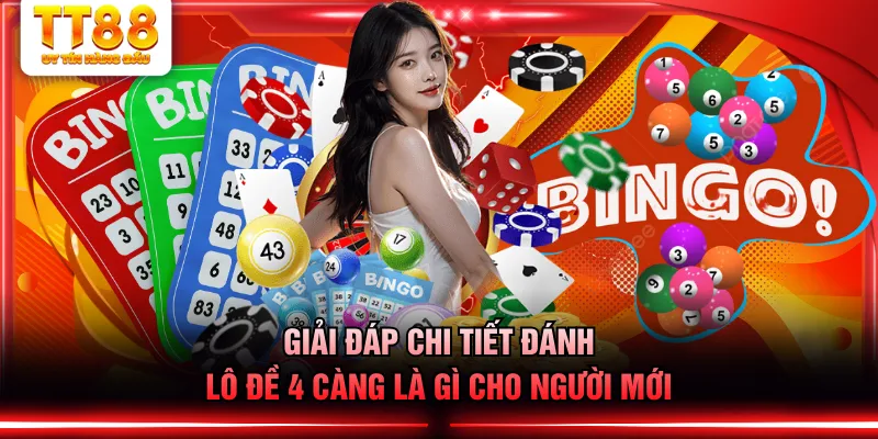 Giải đáp chi tiết đánh lô đề 4 càng là gì cho người mới