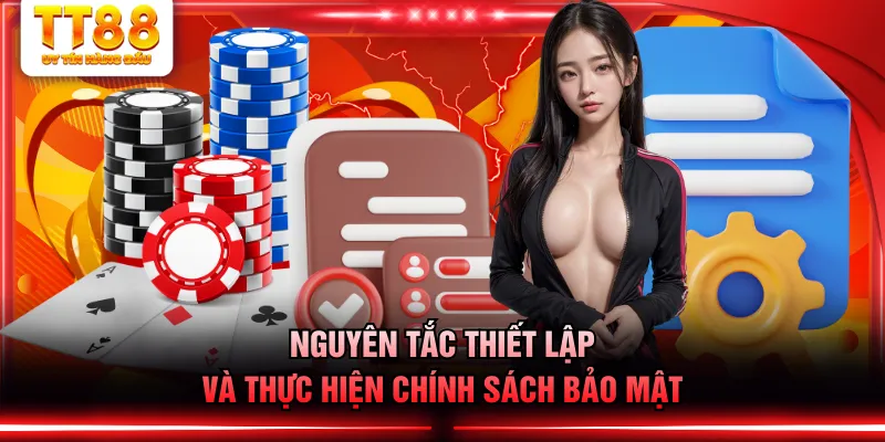 Nguyên tắc thiết lập và thực hiện chính sách bảo mật