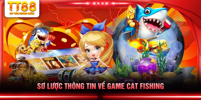 Sơ lược thông tin về game Cat Fishing