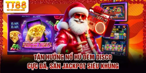 nổ hũ đêm disco