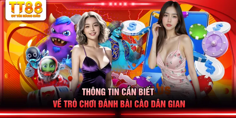 Thông tin cần biết về trò chơi đánh bài cào dân gian